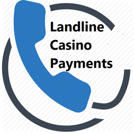 Landline casino payments